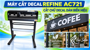 Máy cắt bế decal Refine AC-721 Khổ 60cm chính hãng